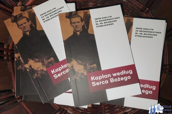 Kapłan według Serca Bożego. Zbiór modlitw za wstawiennictwem bł. ks. Bolesława Strzeleckiego, oprac. A. Warso, Jastrząb 2021